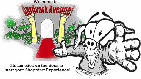 Welcome to Aardvark Avenue, the Greatest Shopping Mall on the Web!